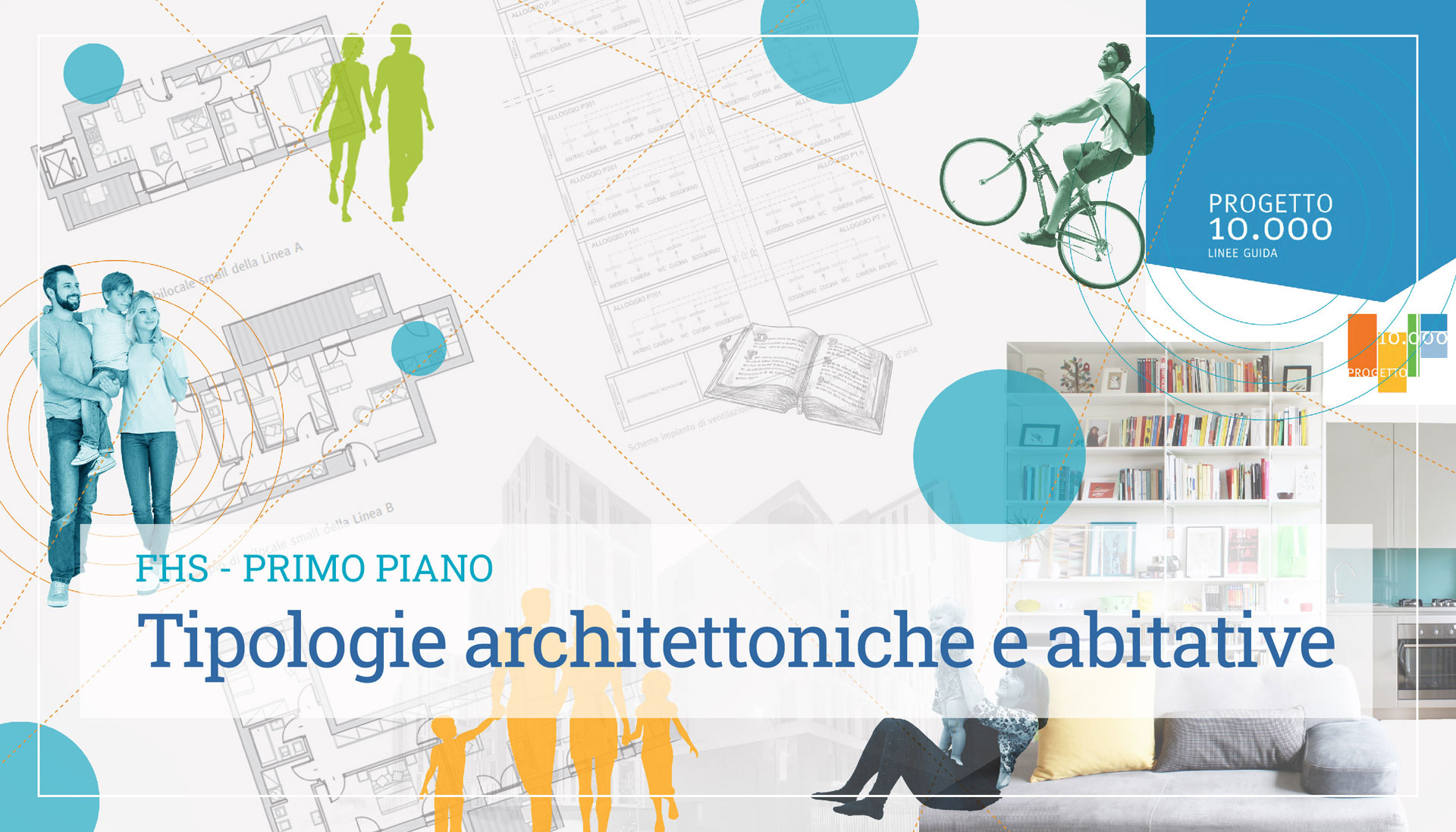 TIPOLOGIE ARCHITETTONICHE E ABITATIVE