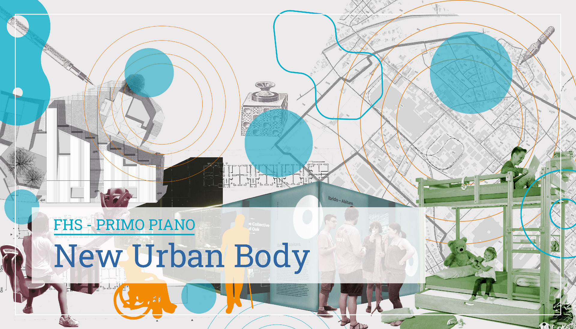 NEW URBAN BODY: CONCEPT ARCHITETTONICI E ABITATIVI